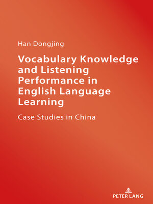 cover image of Vocabulary Knowledge and Listening Performance in English Language Learning